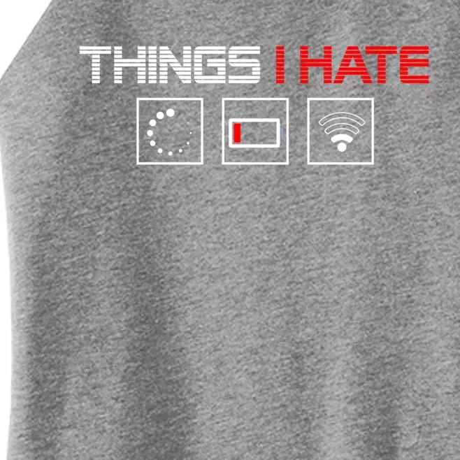 Things I Hate Programmer Outfit Gamer Fun Funny Gift Idea And Gaming Meaningful Women’s Perfect Tri Rocker Tank