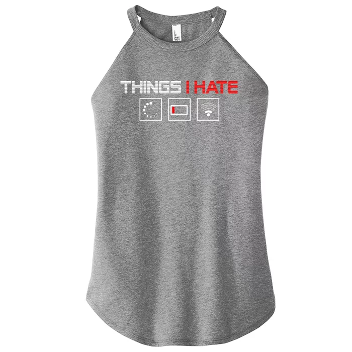 Things I Hate Programmer Outfit Gamer Fun Funny Gift Idea And Gaming Meaningful Women’s Perfect Tri Rocker Tank