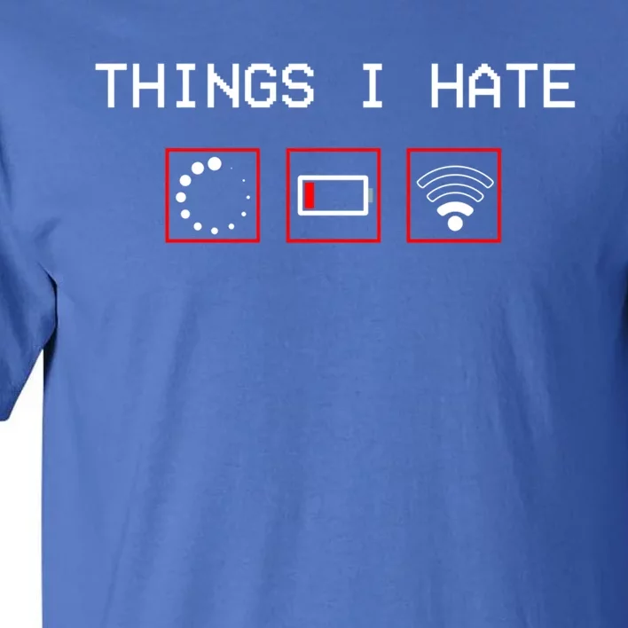 Things I Hate Programmer Outfit Gamer Fun Funny Gift Idea And Gaming Gift Tall T-Shirt