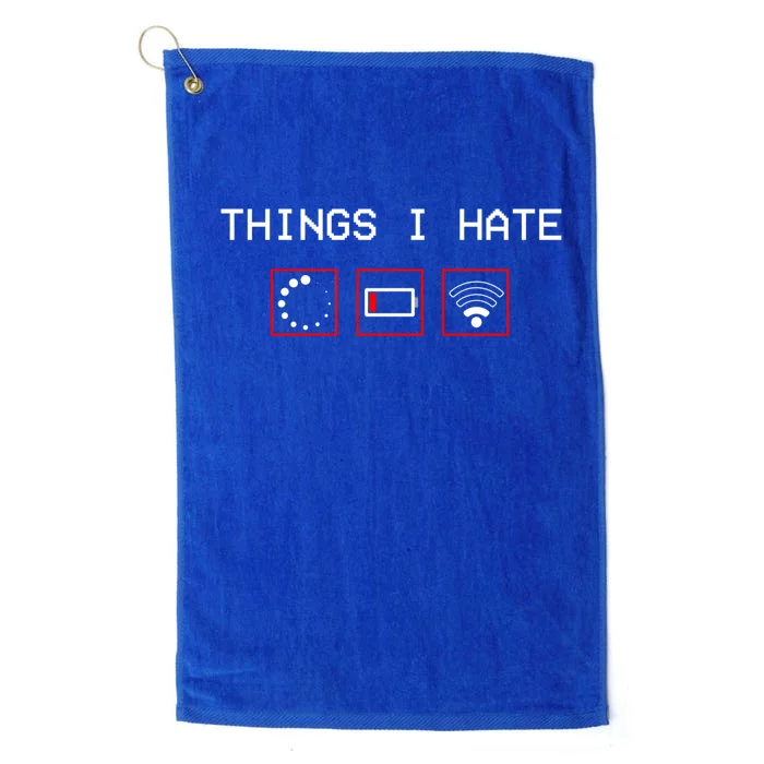 Things I Hate Programmer Outfit Gamer Fun Funny Gift Idea And Gaming Gift Platinum Collection Golf Towel