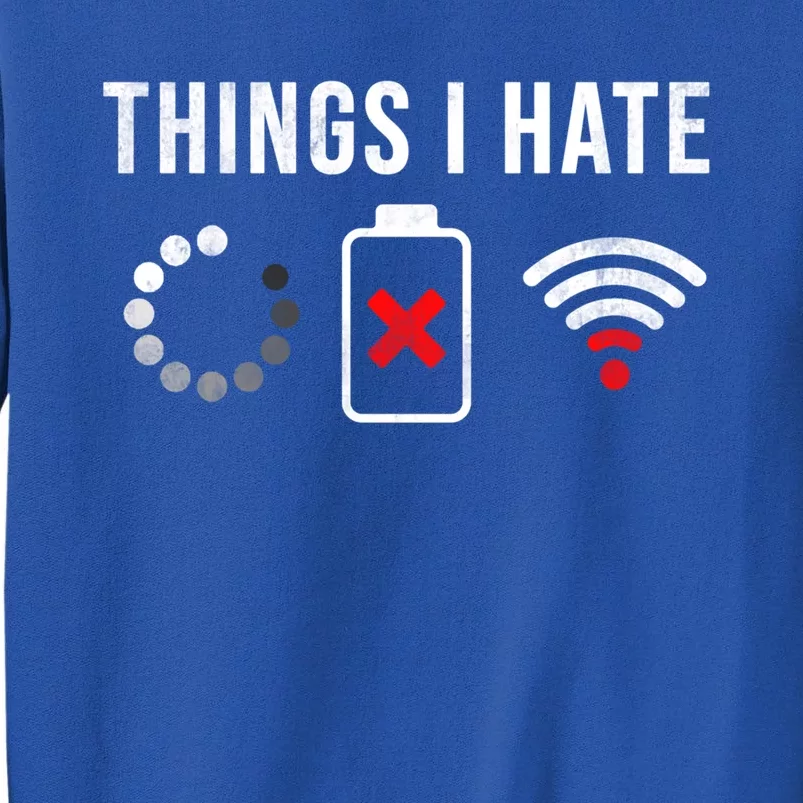 Things I Hate Funny Computer Nerd Gift Debugger Programmer Gift Tall Sweatshirt