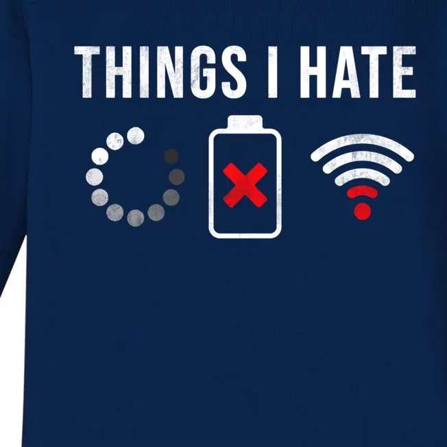 Things I Hate Funny Computer Nerd Gift Debugger Programmer Gift Baby Long Sleeve Bodysuit