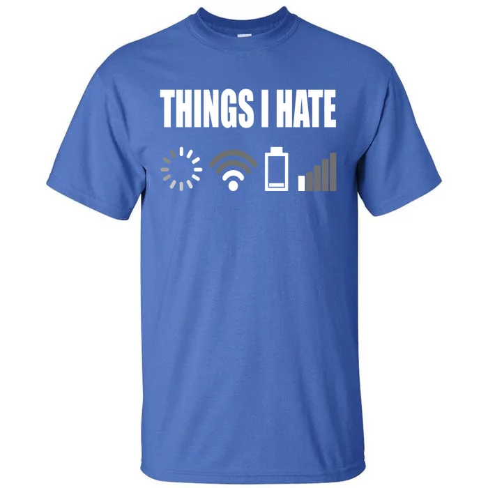 Things I Hate Programmer Outfit Gamer Funny Gift Idea Gift Tall T-Shirt