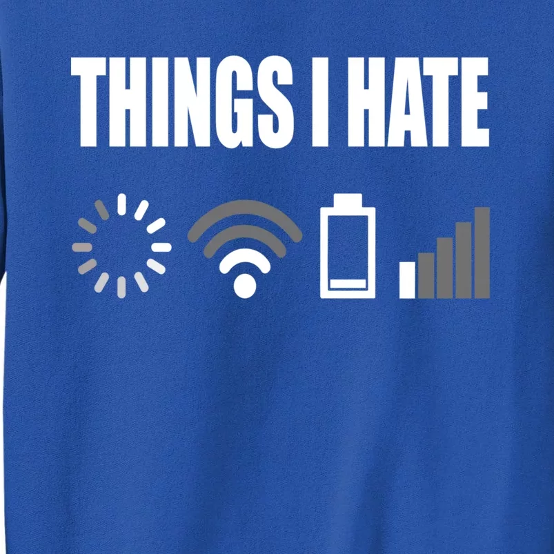 Things I Hate Programmer Outfit Gamer Funny Gift Idea Gift Tall Sweatshirt