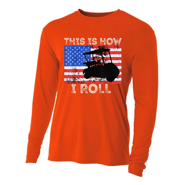 This Is How I Roll Golf Cart Driver American Flag Golfing Cooling Performance Long Sleeve Crew