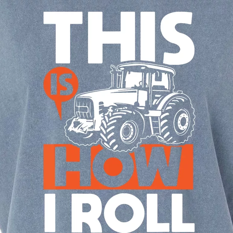 This Is How I Roll Tractor Funny Farming Farmer Garment-Dyed Women's Muscle Tee