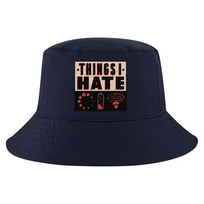 Things I Hate Funny Meaningful Gift Cool Comfort Performance Bucket Hat