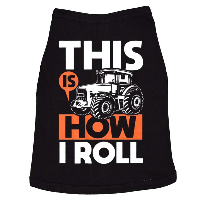 This Is How I Roll Tractor Funny Farming Farmer & Tractor Driver Doggie Tank