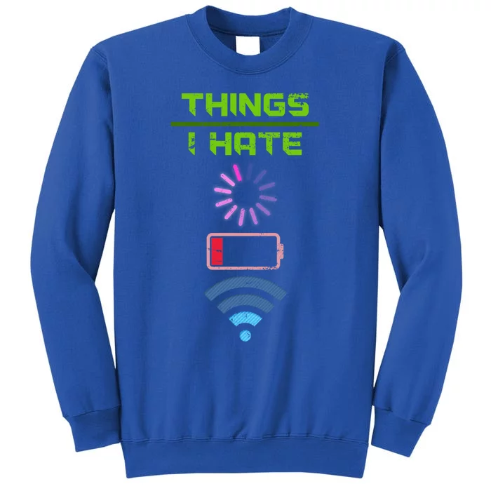 Things I Hate Programmer Gift Tall Sweatshirt