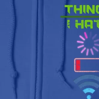 Things I Hate Programmer Gift Full Zip Hoodie