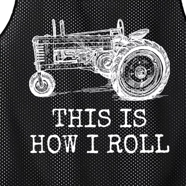 This Is How I Roll Tractor Funny Farming Farmer & Tractor Driver Mesh Reversible Basketball Jersey Tank