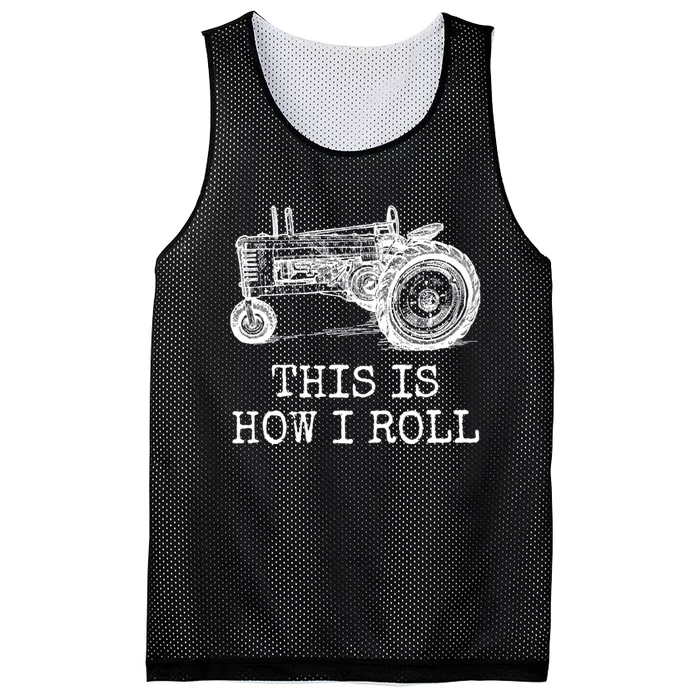 This Is How I Roll Tractor Funny Farming Farmer & Tractor Driver Mesh Reversible Basketball Jersey Tank