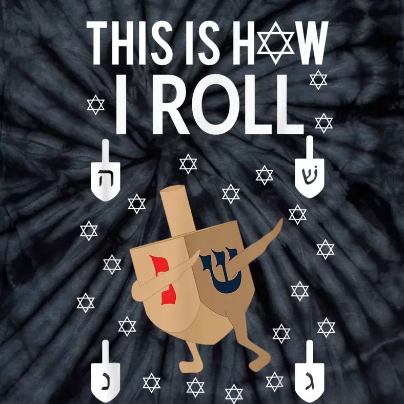 This Is How I Roll Hanukkah Shirt Dab Dreidel Chanukah Gift Tie-Dye T-Shirt