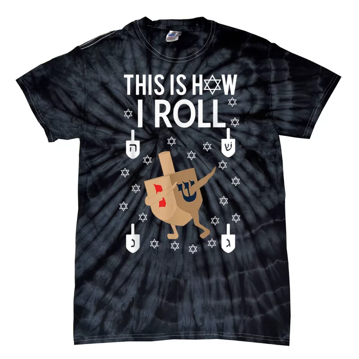 This Is How I Roll Hanukkah Shirt Dab Dreidel Chanukah Gift Tie-Dye T-Shirt