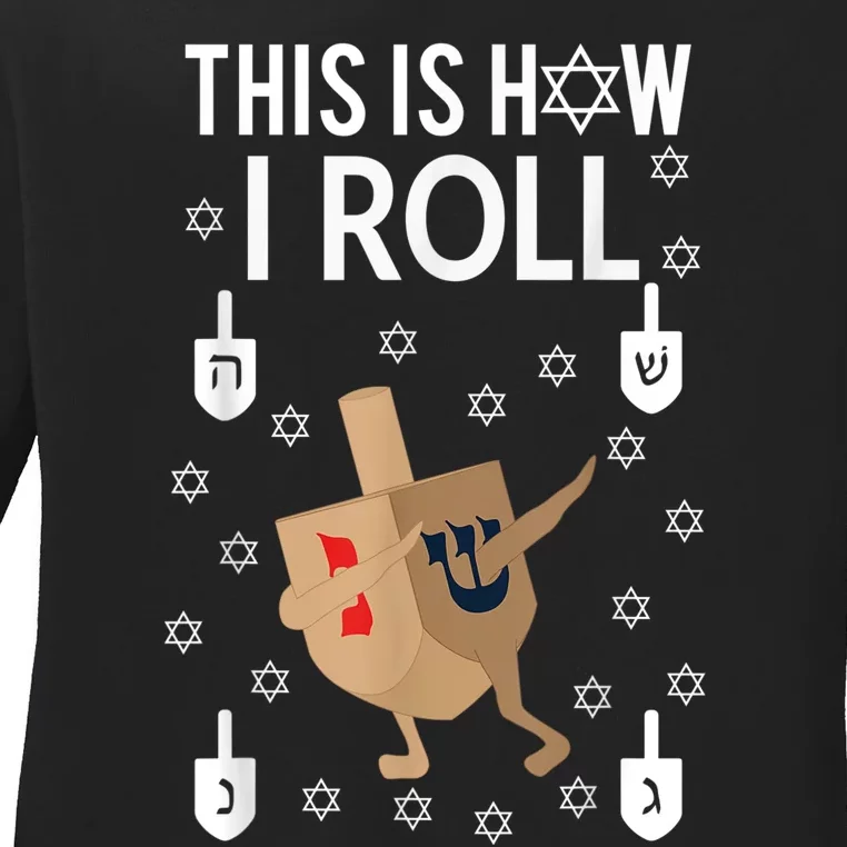 This Is How I Roll Hanukkah Shirt Dab Dreidel Chanukah Gift Ladies Long Sleeve Shirt