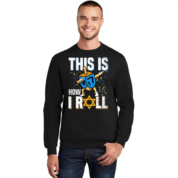 This Is How I Roll Hanukkah Dreidel Chanukah Jew Gift Sweatshirt