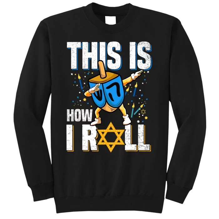 This Is How I Roll Hanukkah Dreidel Chanukah Jew Gift Sweatshirt