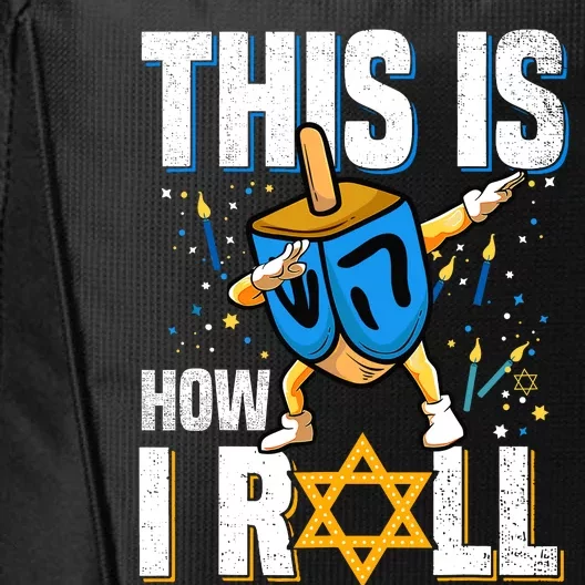 This Is How I Roll Hanukkah Dreidel Chanukah Jew Gift City Backpack