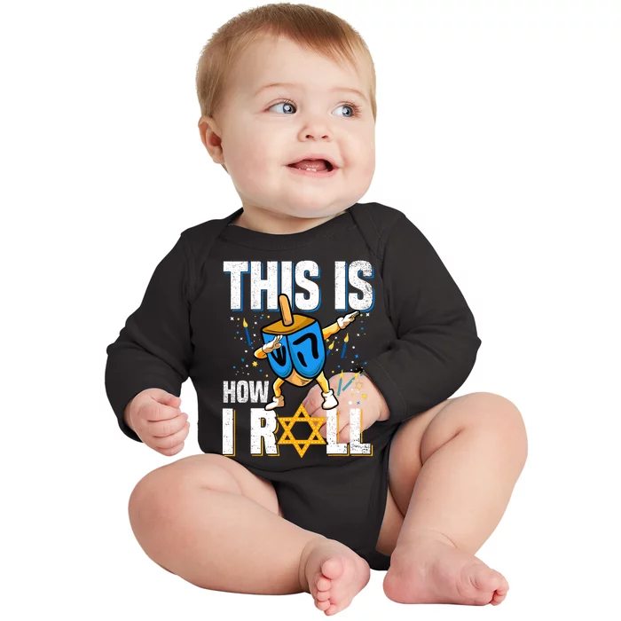 This Is How I Roll Hanukkah Dreidel Chanukah Jew Gift Baby Long Sleeve Bodysuit