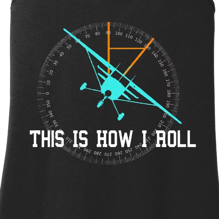 This Is How We Roll Pilot Funny Airplane Aircraft Tees Ladies Essential Tank