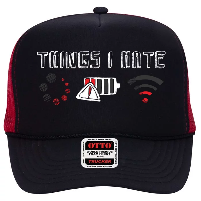 Things I Hate Gamer Computer Programmer Funny Connection Meaningful Gift High Crown Mesh Trucker Hat