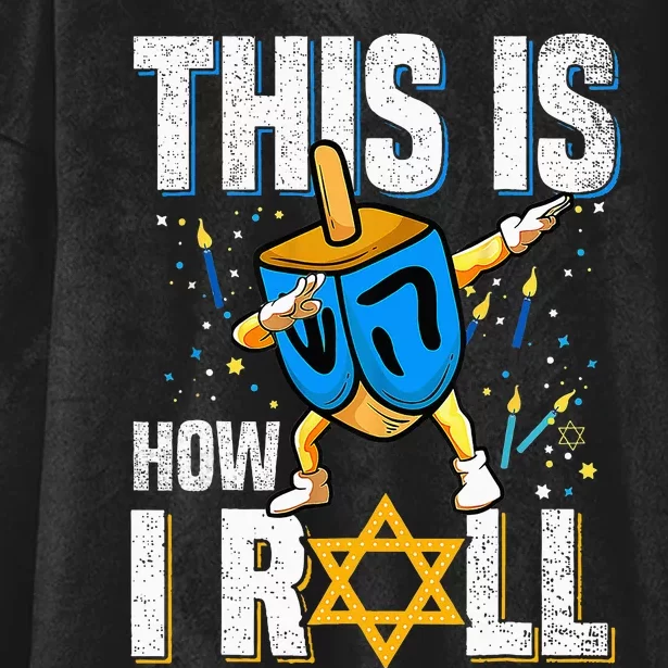 This Is How I Roll Hanukkah Dreidel Chanukah Jew Gift Hooded Wearable Blanket