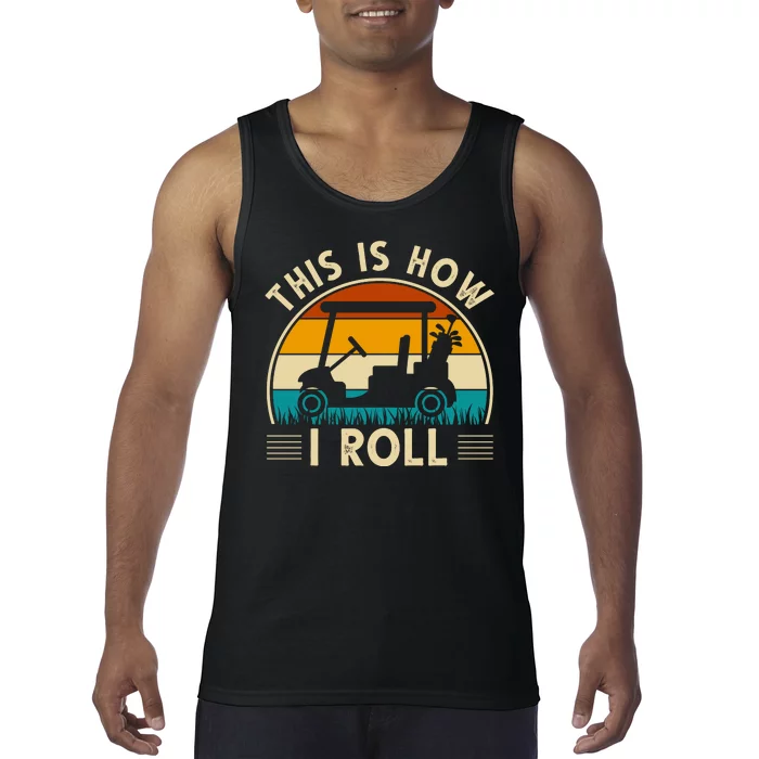 This Is How I Roll Retro Golf Lover Tank Top