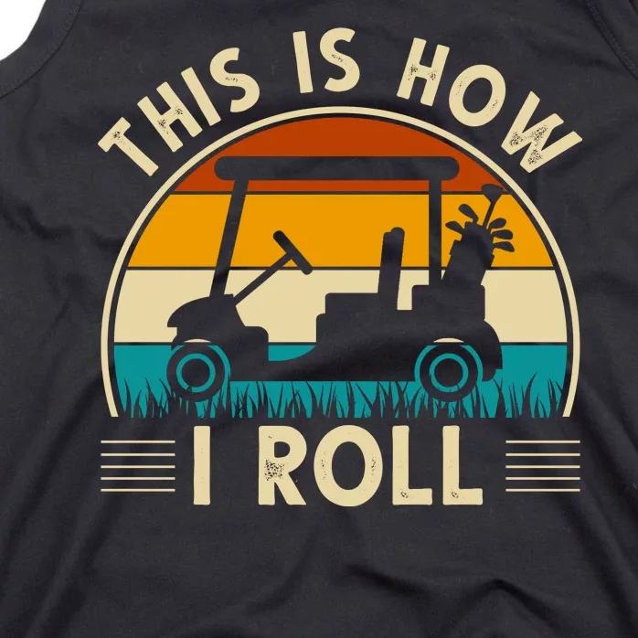 This Is How I Roll Retro Golf Lover Tank Top