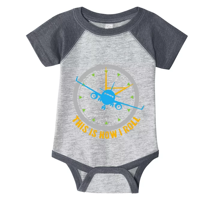 This Is How I Roll Airplane Pilot  Aviation Infant Baby Jersey Bodysuit