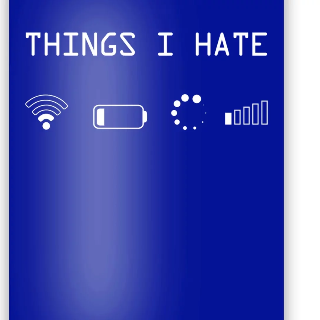 Things I Hate Cute Gift Poster