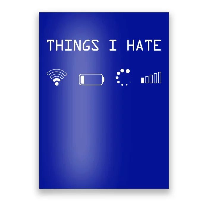 Things I Hate Cute Gift Poster