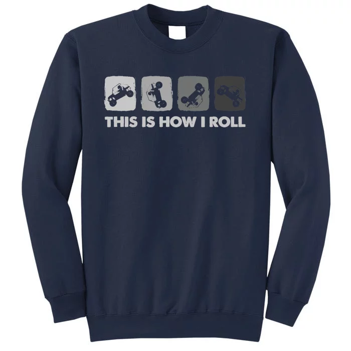 This Is How I Roll, SxS SideBySide UTV Sweatshirt