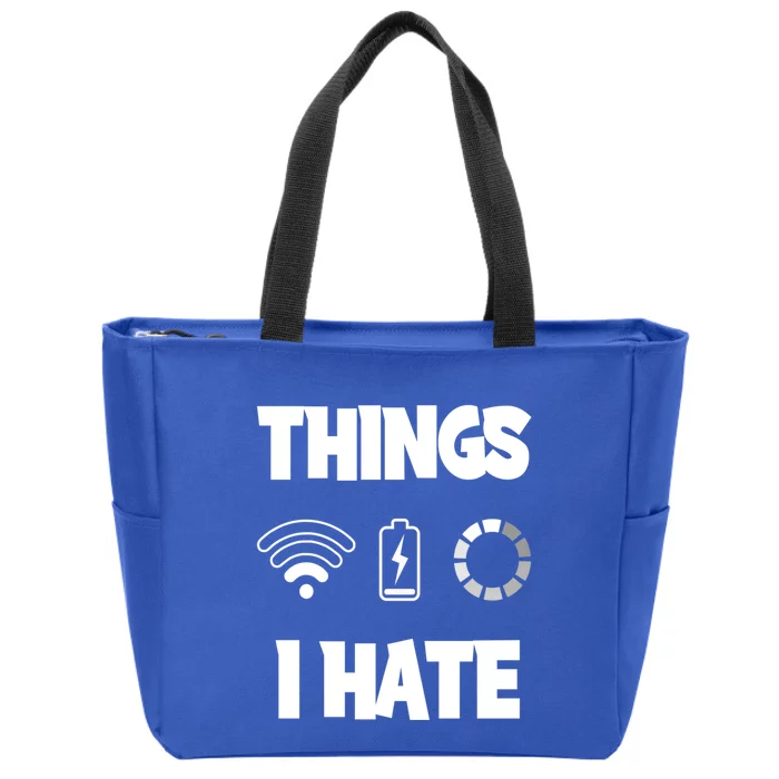 Things I Hate Meaningful Gift Zip Tote Bag