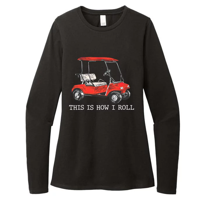 This Is How I Roll Funny Vintage Golf, Cart Womens CVC Long Sleeve Shirt