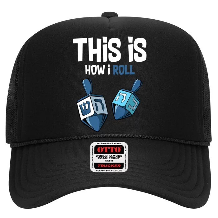 This Is How I Roll Draydel Trendl Hanukkah Channukah Funny High Crown Mesh Trucker Hat