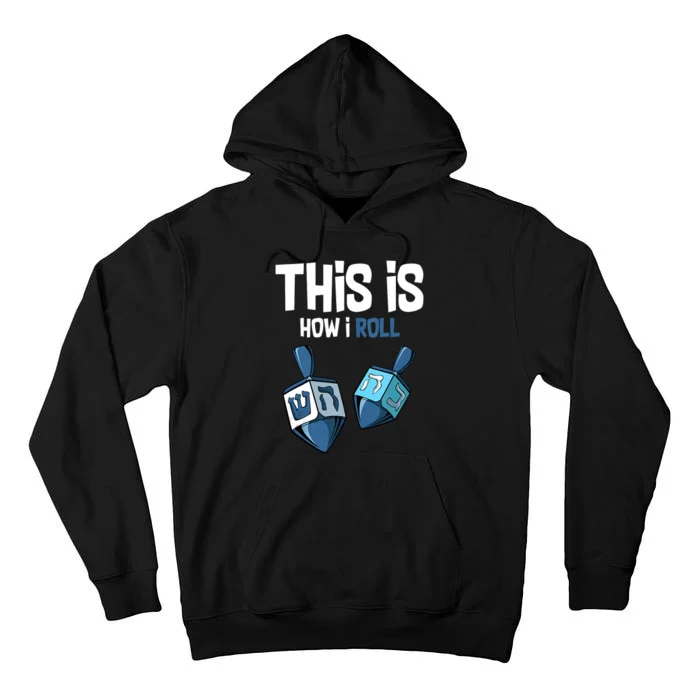 This Is How I Roll Draydel Trendl Hanukkah Channukah Funny Tall Hoodie