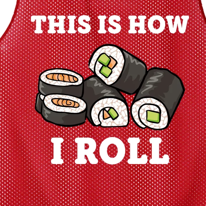 This Is How I Roll Funny Sushi Roll Mesh Reversible Basketball Jersey Tank