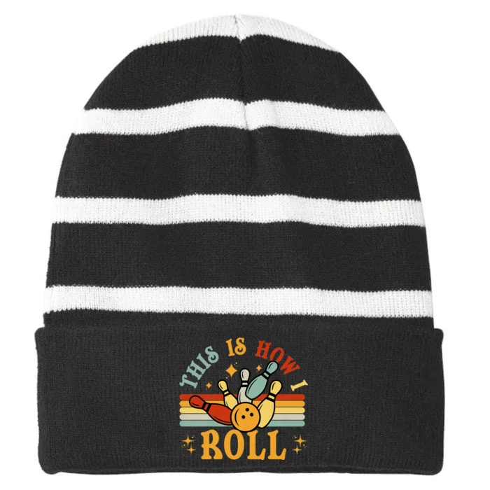 This Is How I Roll Bowler Funny Retro Bowling Bowler Retro Team Bowler Bowling Striped Beanie with Solid Band