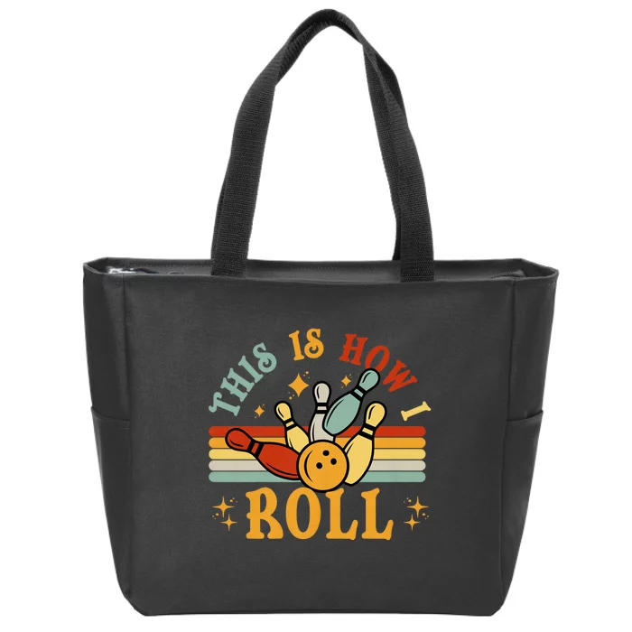 This Is How I Roll Bowler Funny Retro Bowling Bowler Retro Team Bowler Bowling Zip Tote Bag