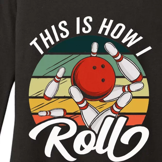 This Is How I Roll Women Funny Bowling Womens CVC Long Sleeve Shirt