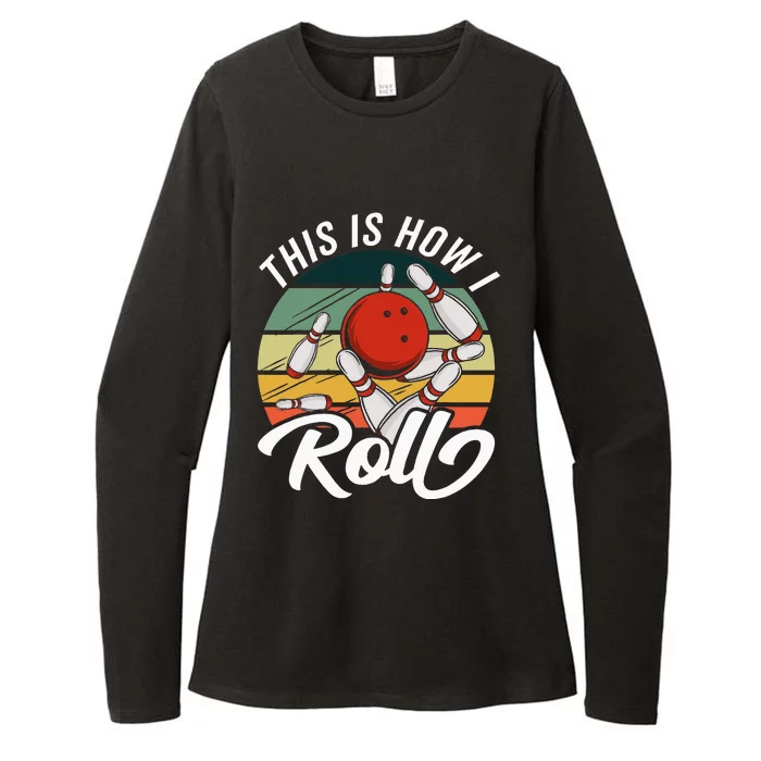 This Is How I Roll Women Funny Bowling Womens CVC Long Sleeve Shirt