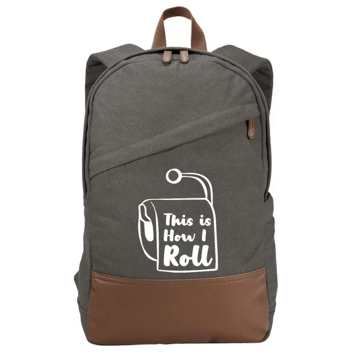 This Is How I Roll Cotton Canvas Backpack