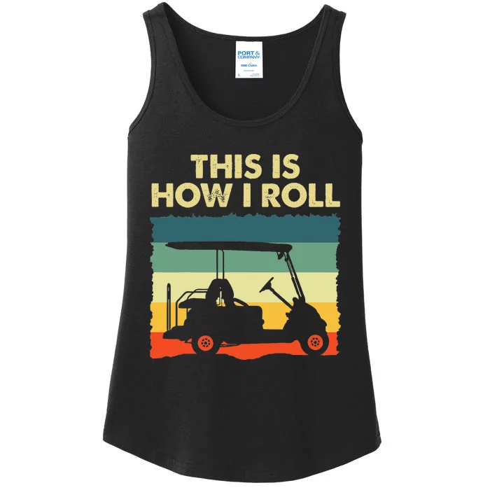 This Is How I Roll Retro Vintage Golf Cart Funny Golfing Ladies Essential Tank