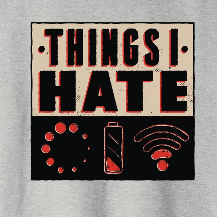 Things I Hate Gift Funny Nerds Geeks Gamer Science Student Meaningful Gift Women's Crop Top Tee