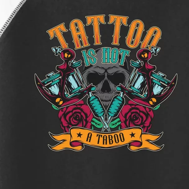 Tattoo Is Hot A Taboo Toddler Fine Jersey T-Shirt