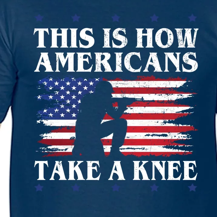 This Is How Americans Take A Knee Comfort Colors T-Shirt