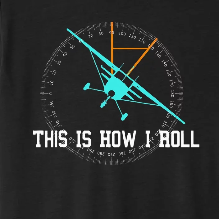 This Is How We Roll Pilot Funny Airplane Aircraft ChromaSoft Performance T-Shirt