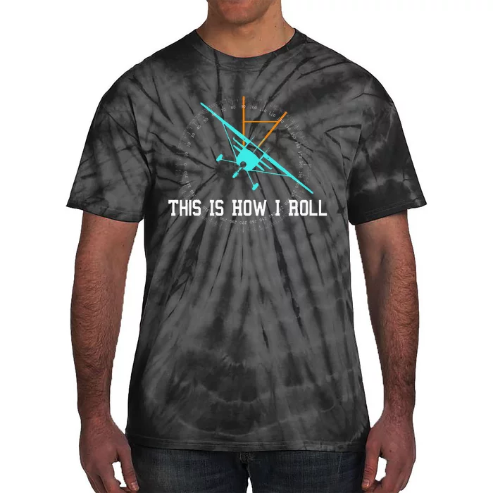 This Is How We Roll Pilot Funny Airplane Aircraft Tie-Dye T-Shirt