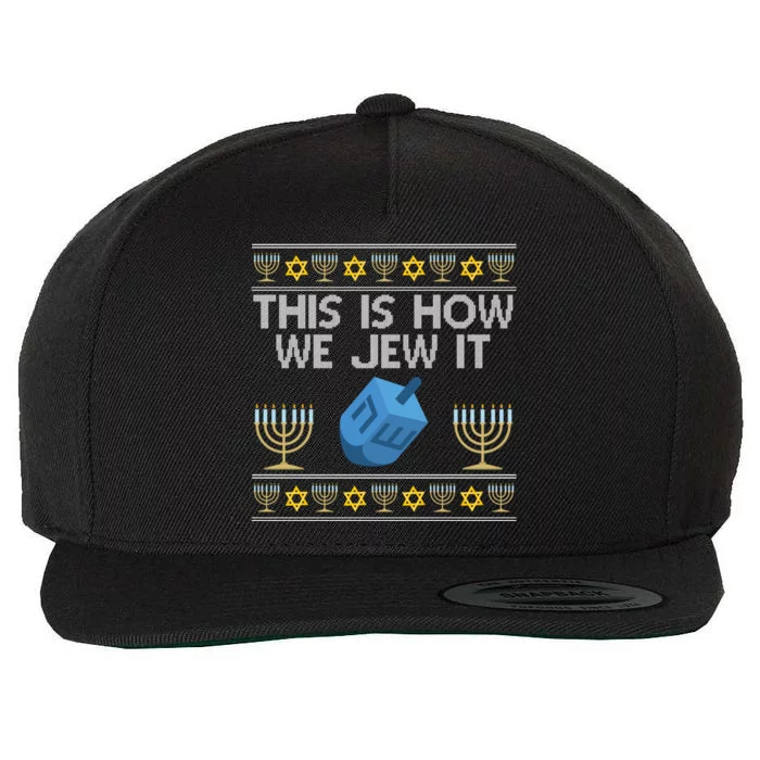 This Is How We Jew It Hanukkah Jewish Bargiftmitzvah Fun Gift Wool Snapback Cap