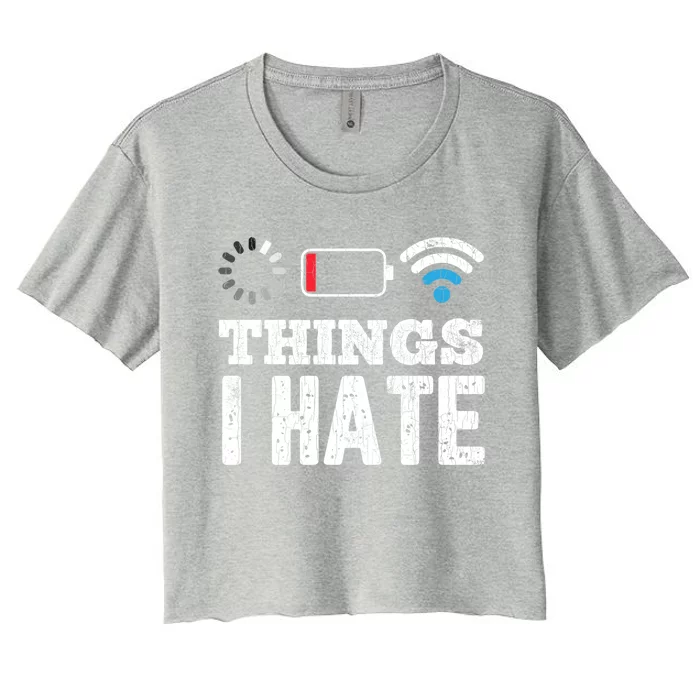 Things I Hate Funny Computer Programmer Programming Graphic Gift Women's Crop Top Tee